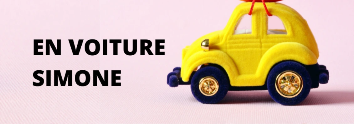 « En voiture Simone » : que signifie cette expression française